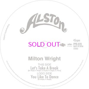 画像1: MILTON WRIGHT / LET'S TAKE A BREAK / YOU LIKE TO DANCE 7"