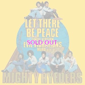 画像3: MIGHTY RYEDERS『Let There Be Peace(Single Version) / Evil Vibrations(MURO edit)』7inch