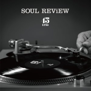 画像1: 45trio / SOUL REVIEW "LP"