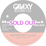 画像: GALAXY SOUND CO / NOT SO EASY (TO BE FREE KLAN EDITS) / OUR LIVES ARE SHAPED 7"