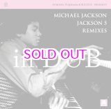 画像: HIROSHI FUJIWARA & K.U.D.O. PRESENTS MICHAEL JACKSON / JACKSON5 REMIXES IN DUB "LP"