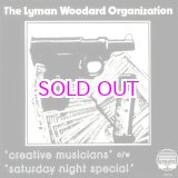 画像: The Lyman Woodard Organization – Creative Musicians / Saturday Night Special 7"