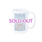 画像: TIRED / WOBBLY SEATS MUG