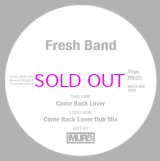 画像: FRESH BAND / COME BACK LOVER(MURO EDIT) / COME BACK LOVER DUB MIX(MURO EDIT) 7" 