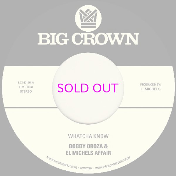 画像1: BOBBY OROZA & EL MICHELS AFFAIR / WHATCHA KNOW / LOSING IT 7" (1)