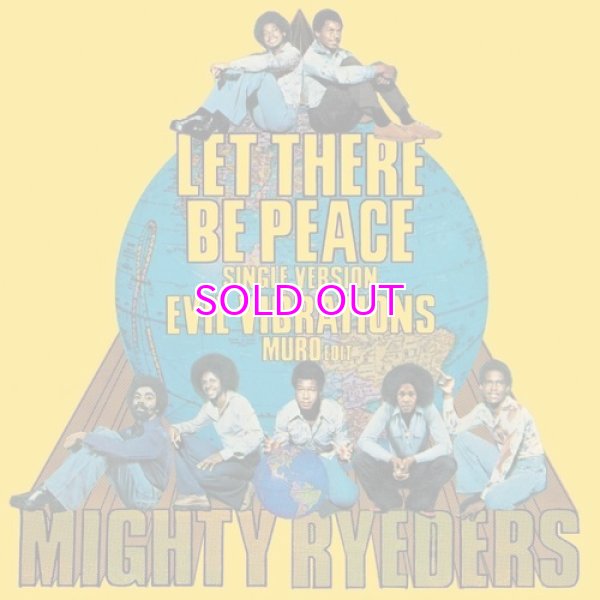 画像3: MIGHTY RYEDERS『Let There Be Peace(Single Version) / Evil Vibrations(MURO edit)』7inch (3)