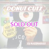 画像: DJ KAZZMATAZZ / DONUT CUTZ