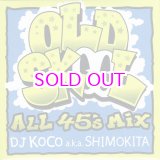 画像: DJ KOCO OLD SKOOL -ALL 45's MIX-