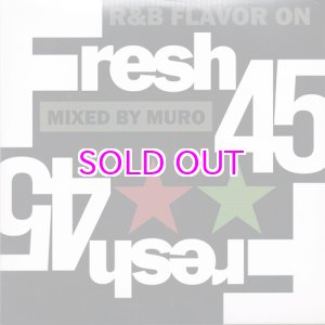 画像: DJ MURO FRESH 45 -R&B FLAVOR ON 45s-