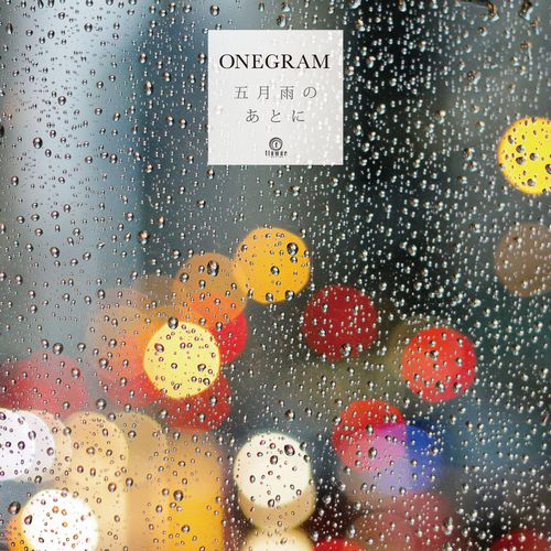 画像: ONEGRAM / 五月雨のあとに 7"